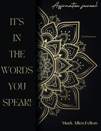 It's In The Words You Speak! - Journal